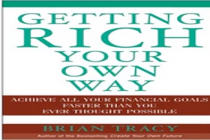 Getting Rich Your Own Way: Achieve All Your Financial Goals Faster Than You Ever Thought Possible